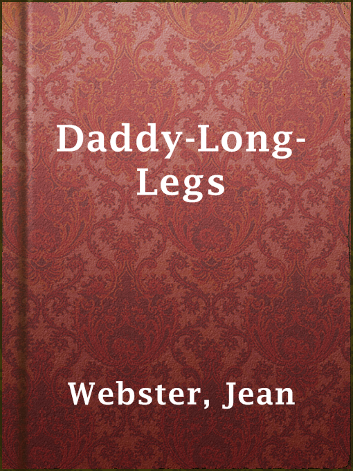Title details for Daddy-Long-Legs by Jean Webster - Available
